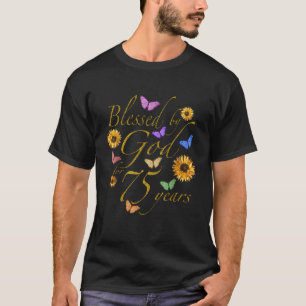 Gezegend door God voor 75 jaar vlinderzonnebloem 7 T-shirt