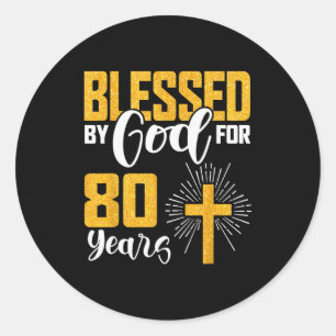 Gezegend door God voor 80 jaar oud 80ste verjaarda Ronde Sticker