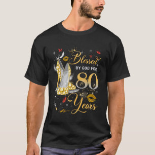 Gezegend door God voor 80-jarige vrouwen 80ste ver T-shirt