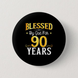 Gezegend door God voor 90 jaar 90ste verjaardag ma Ronde Button 5,7 Cm