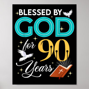 Gezegend door God voor 90 jaar oud 90 verjaardag 9 Poster