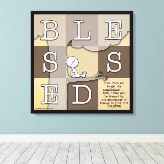 Gezegend door overvloed aan schoonheid canvas afdruk (Insitu (Houten vloer))