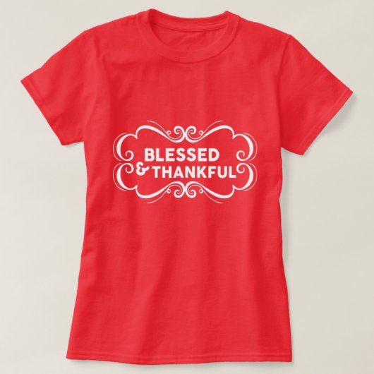 Gezegend en dankbaar t-shirt (Design voorkant)