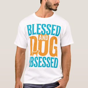 Gezegend en hondenverslaafd vintage hondenliefhebb t-shirt