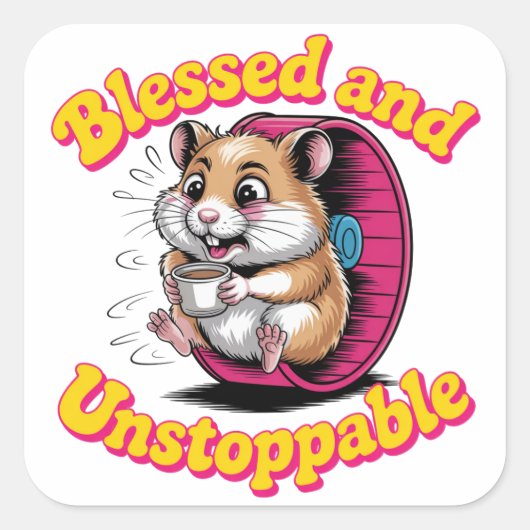 Gezegend en onstuitbaar vierkante sticker (Voorkant)
