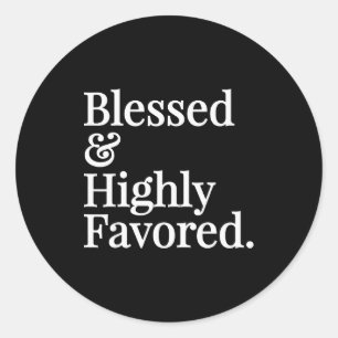 Gezegend en zeer bevoorrecht christelijk geschenk ronde sticker