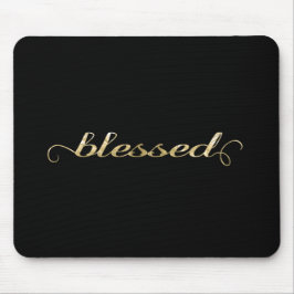 Gezegend, gouden olievlek Inspirerend Grateful Muismat