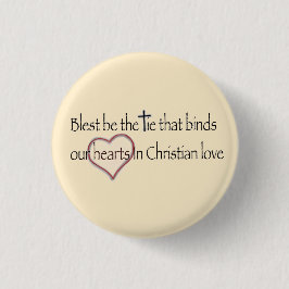 ‘Gezegend is de band die bindt’ Christelijke quote Ronde Button 3,2 Cm