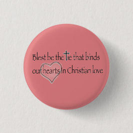 ‘Gezegend is de band die bindt’ Christelijke quote Ronde Button 3,2 Cm