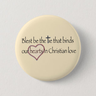 ‘Gezegend is de band die bindt’ Christelijke quote Ronde Button 5,7 Cm