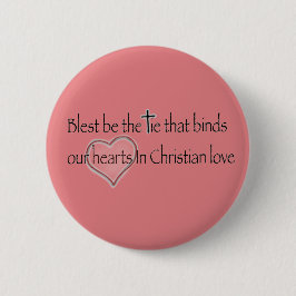 ‘Gezegend is de band die bindt’ Christelijke quote Ronde Button 5,7 Cm