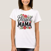 Gezegend Mama Bloemen T-shirt | Moederdag Gift (Voorkant)
