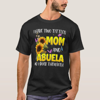 Gezegend om Abuela Zonnebloem Abuela te heten T-shirt