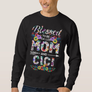 Gezegend om mama en Cici te mogen heten Moederdag Trui