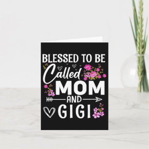 Gezegend om mama en Gigi te mogen heten Moederdag Kaart