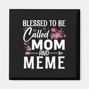 Gezegend om mama en meme Moederdag Flo genoemd te  Magneet