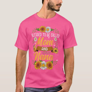 Gezegend om mama en nana te worden genoemd Cute Su T-shirt