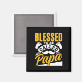 Gezegend om papa vader & vader te worden genoemd;  magneet (Voorkant / Achterkant)