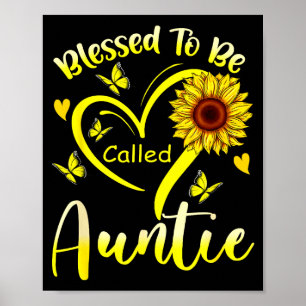 Gezegend om tante zonnebloem bloem te worden genoe poster