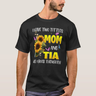 Gezegend om Tia Zonnebloem Tia genoemd te worden T-shirt