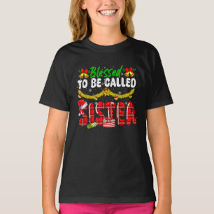 Gezegend om zuster kerst Kinder familie genoemd te T-shirt