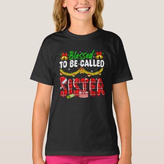 Gezegend om zuster kerst Kinder familie genoemd te T-shirt (Voorkant)
