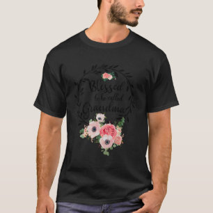 Gezegend Oma Floral Hij zegende dat hij Gra heette T-shirt