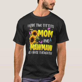 Gezegend te worden genoemd Mawmaw Sunflower Mawmaw T-shirt