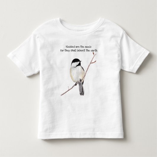 Gezegend zijn de Meek Chickadee Toddler T-shirt (Voorkant)