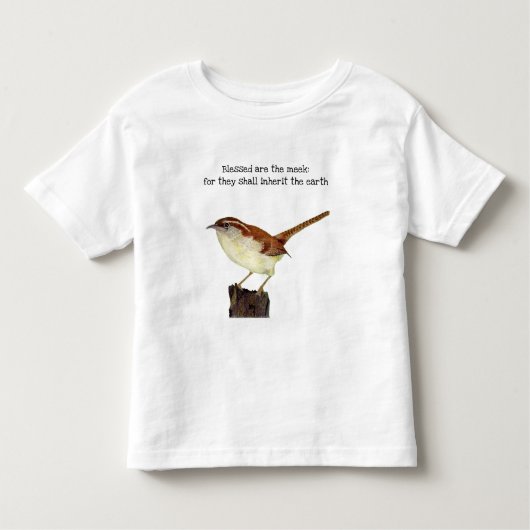 Gezegend zijn de Meek Wren Toddler T shirt (Voorkant)