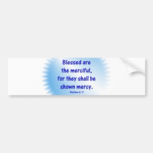 Gezegend zijn de Merciful Bumpersticker (Voorkant)