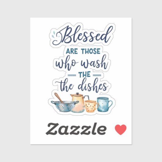 Gezegend zijn zij die de afwas doen sticker (Vel)