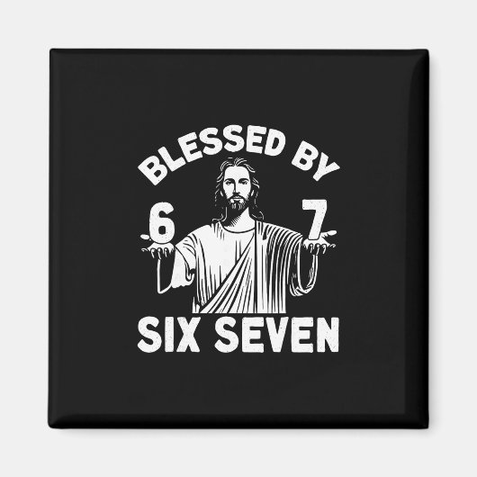 Gezegende 6 Nummer 67 Zes Zeven Meme Magneet (Voorkant)
