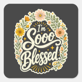 Gezegende bloemige christelijke geloof gebaseerd o vierkante sticker