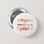 gezegende en dankbare thanksgiving ronde button 5,7 cm (Voorkant /achterkant)