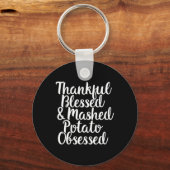 Gezegende en gebroken aardappelgeobsedeerde Bedank Sleutelhanger (Voorkant)