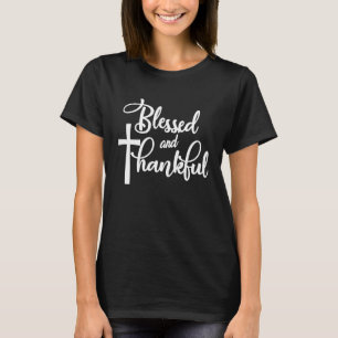 Gezegende en Thankful Christelijke Mannen en vrouw T-shirt