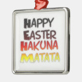 Gezegende Happy Paast Hakuna Matata Holiday Season Metalen Ornament (Links)