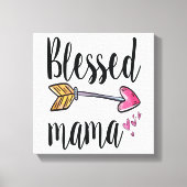 Gezegende mama Gift for mam Canvas Print (Voorkant)