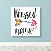 Gezegende mama Gift for mam Canvas Print (Insitu (Houten vloer))
