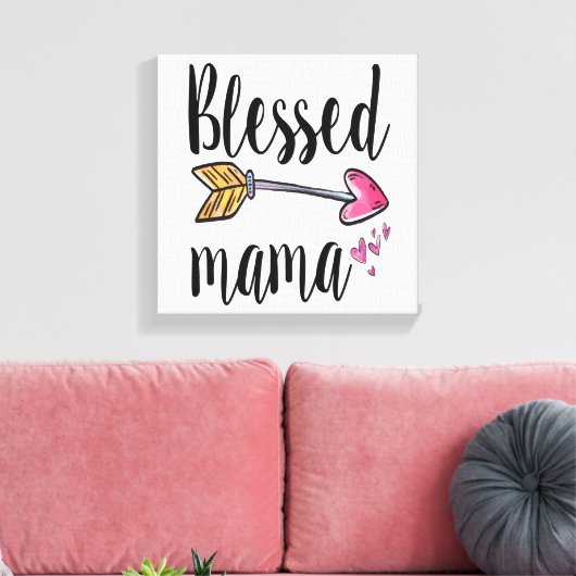 Gezegende mama Gift for mam Canvas Print (Insitu (Woonkamer))