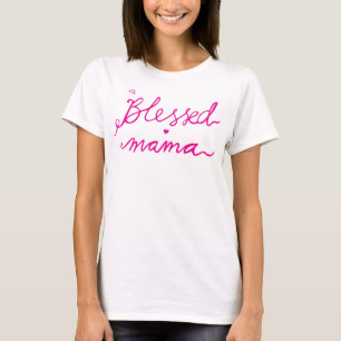 Gezegende Mama T-Shirt