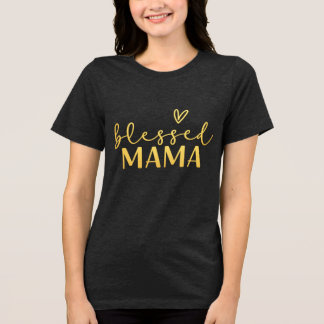 Gezegende Mama T-shirt. Tri-Blend Shirt