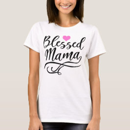 Gezegende mama, zwarte tekst t-shirt