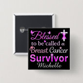 Gezegende overlevende borstkanker vierkante button 5,1 cm (Voorkant /achterkant)
