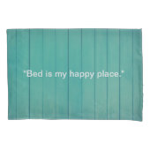 Gezellig Green Fence Pillow - 'Bed is My Happy Pla Kussensloop (Voorkant)