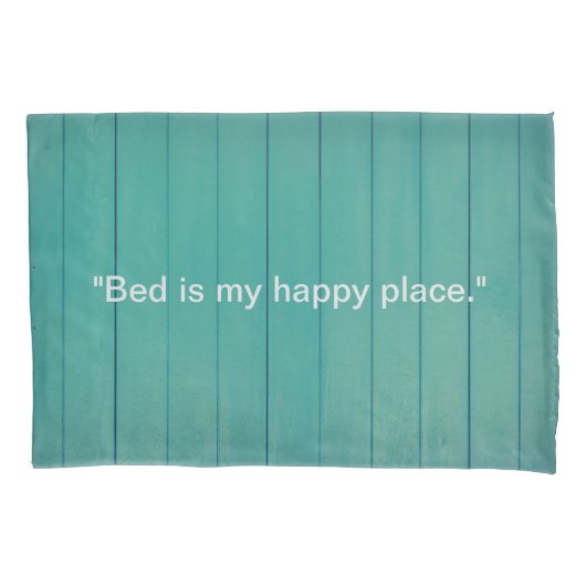 Gezellig Green Fence Pillow - 'Bed is My Happy Pla Kussensloop (Voorkant)