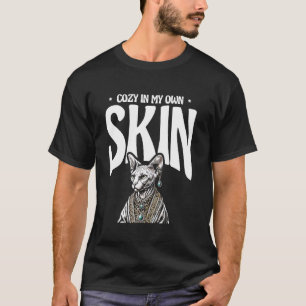 Gezellig in mijn eigen huid Sphynx kat minnaar T-shirt
