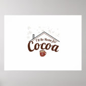 Gezellig kerstcadeau, ik ben thuis voor cacao poster (Voorkant)
