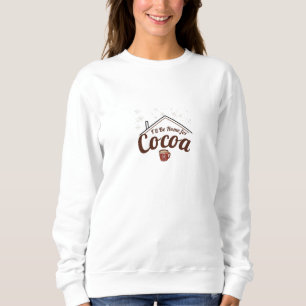 Gezellig kerstcadeau, ik ben thuis voor cacao trui